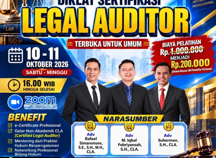 Apa Itu Tugas, Wewenang dan Tanggungjawab Legal Auditor? Kajian Hukum dan Manfaat Pelatihan Sertifikasi